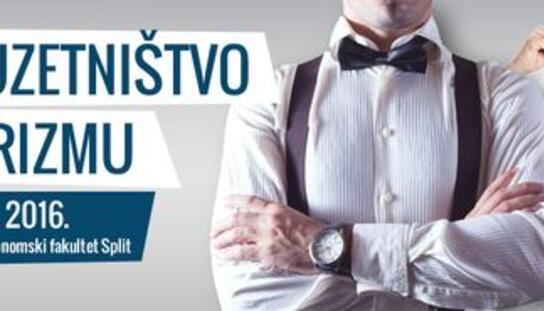 Četvrta konferencija “Poduzetništvo u turizmu”: Prijave do 25. veljače 2016.