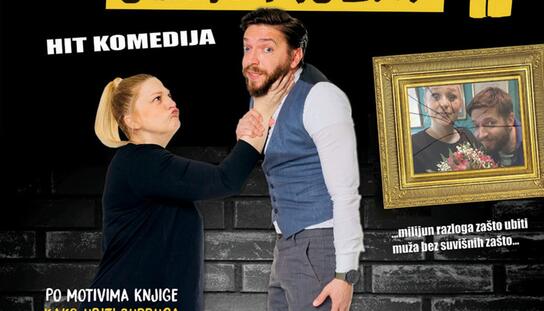 Hit komedija ,,Kako i zašto ubiti muža'' u petak u Makarskoj: Prodaja ulaznica u Turist birou, broj mjesta ograničen